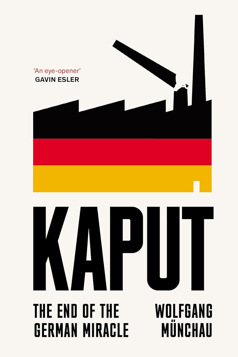 Kaput The End of the German Miracle di Wolfgang Münchau
